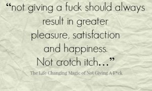 The Life-Changing Magic of Not Giving a F*CK